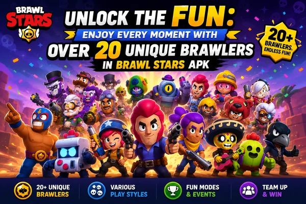 Unlock the Fun: Enjoy Every Moment with Over 20 Unique Brawlers in Brawl Stars APK